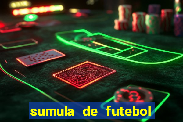 sumula de futebol de campo cbf